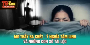 Mơ Thấy Ba Chết